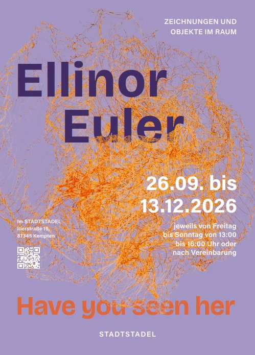 Ellinor Euler „HAVE YOU SEEN HER” – Kempten